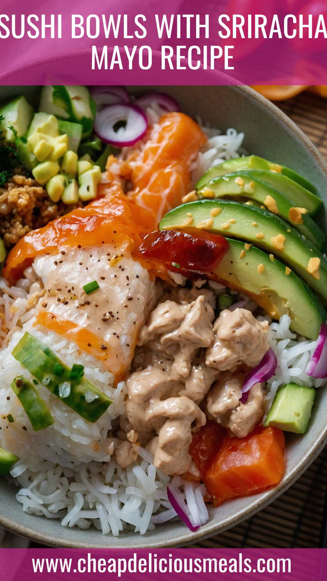 Sushi Bowls with Sriracha Mayo Recipe