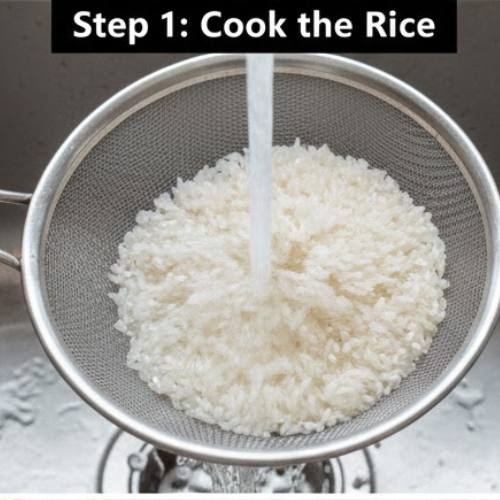 Step 1: Cook the Rice